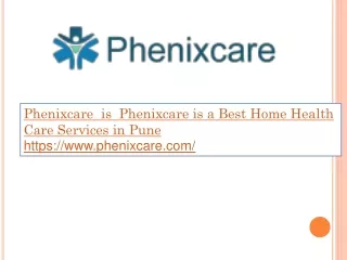 Phenixcare  is Best  Home Health Care Services in Pune