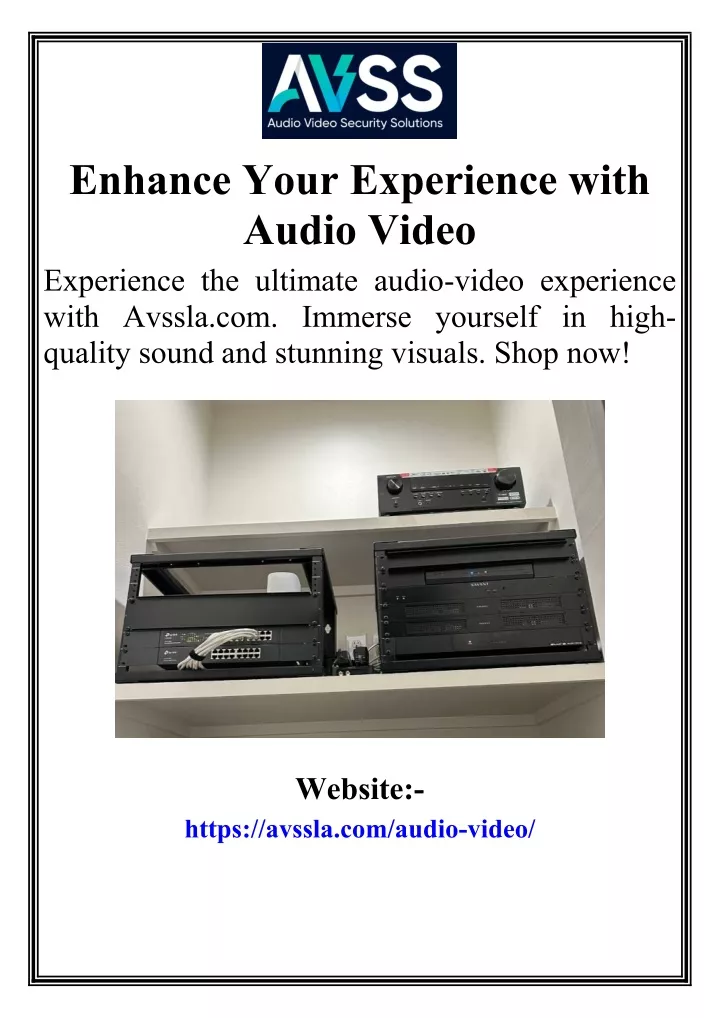 enhance your experience with audio video