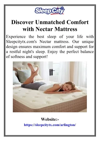 Discover Unmatched Comfort with Nectar Mattress