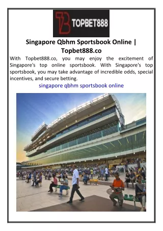 Singapore Qbhm Sportsbook Online  Topbet888.co