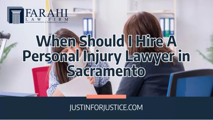 when should i hire a personal injury lawyer