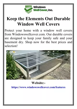 Keep the Elements Out Durable Window Well Covers