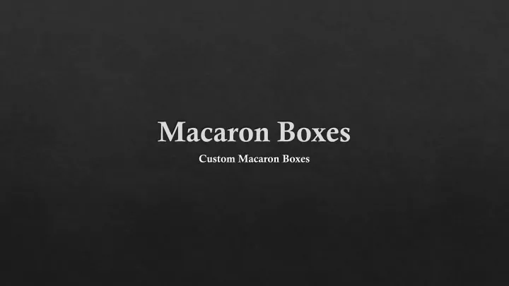 macaron boxes