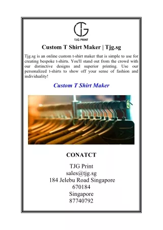 Custom T Shirt Maker  Tjg.sg