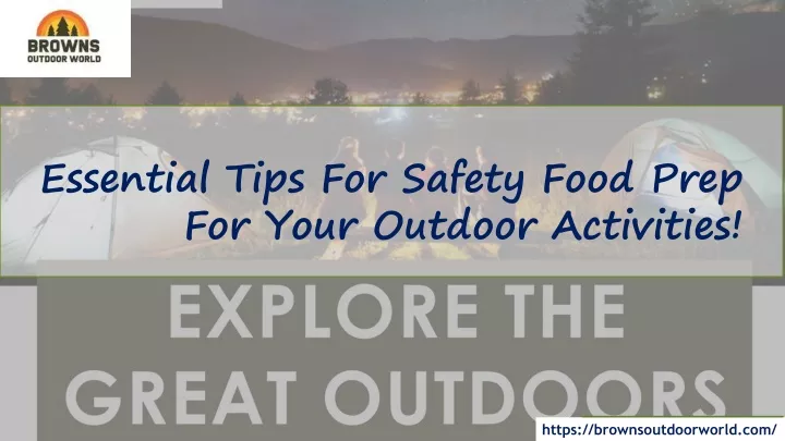 essential tips for safety food prep for your outdoor activities