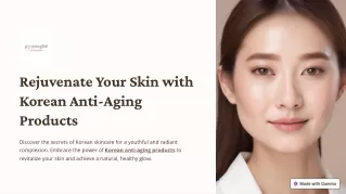 Rejuvenate Your Skin with Korean Anti-Aging Products