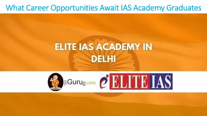 what career opportunities await ias academy