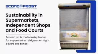 Sustainability in Supermarkets, Independent Shops and Food Courts