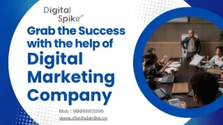 Grab the Success with the help of Digital Marketing Company