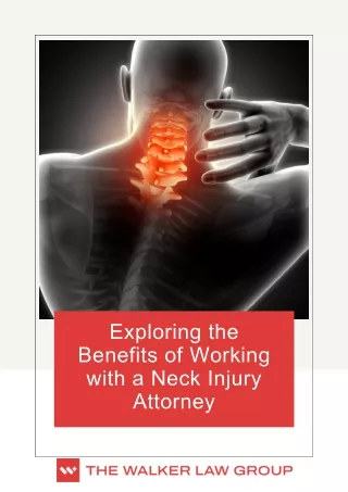 Exploring the Benefits of Working with a Neck Injury Attorney