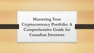 Mastering Your Cryptocurrency Portfolio: A Comprehensive Guide for Canadian Inve