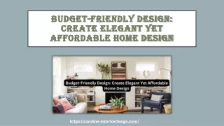 Budget-Friendly Design: Create Elegant Yet Affordable Home Design