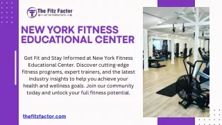 New York Fitness Educational Center - The Fitz Factor