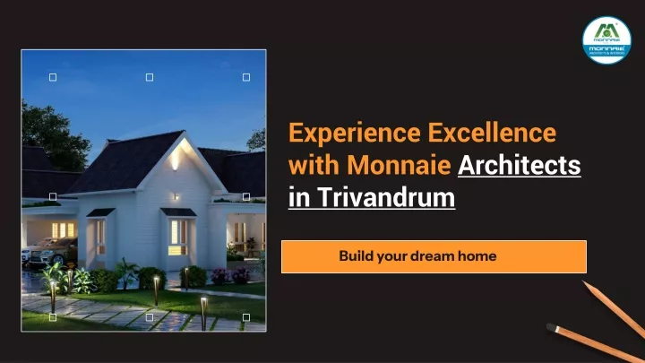 experience excellence with monnaie architects in trivandrum