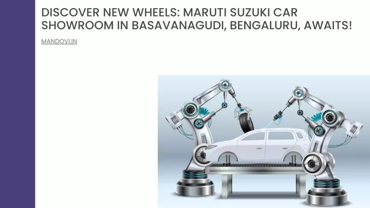 discover new wheels maruti suzuki car showroom
