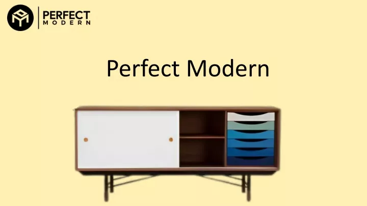 perfect modern