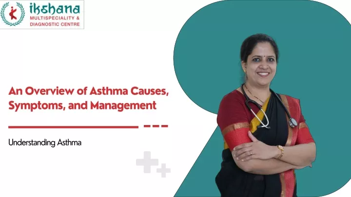 an overview of asthma causes symptoms
