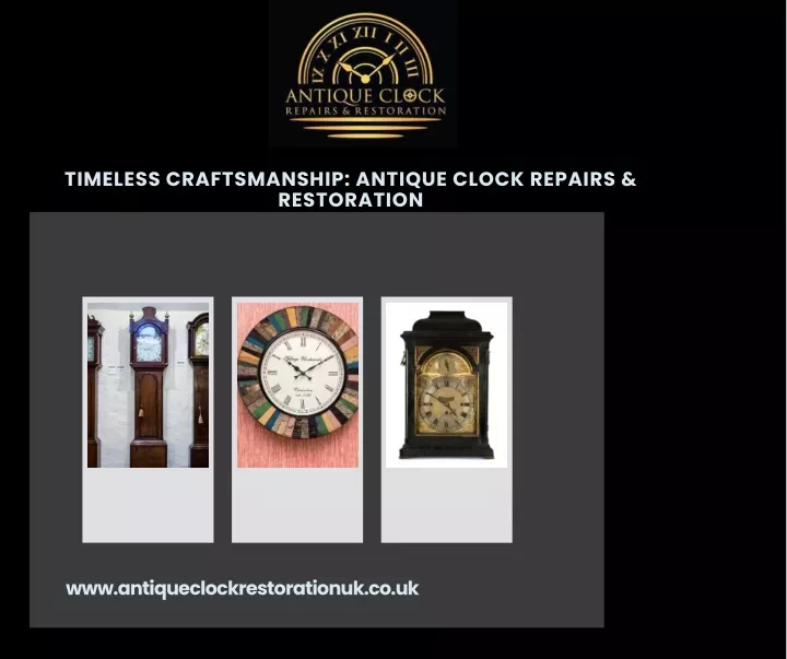 timeless craftsmanship antique clock repairs