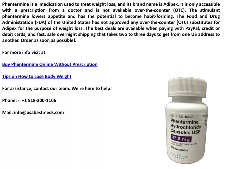 phentermine is a medication used to treat weight
