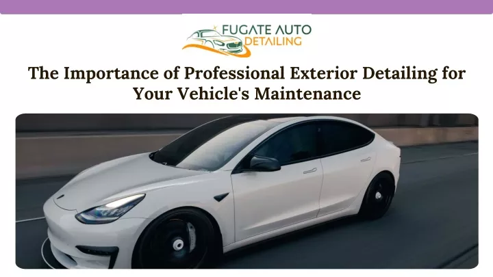 the importance of professional exterior detailing