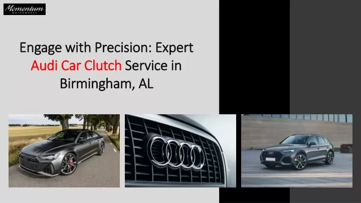 engage with precision expert audi car clutch