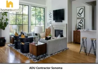 ADU Contractor Sonoma - Homes West Construction