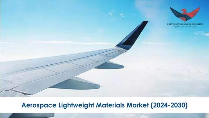 aerospace lightweight materials market 2024 2030