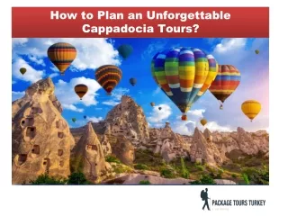 how to plan an unforgettable cappadocia tours