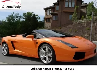 Collision Repair Shop Santa Rosa - J & J Auto Body