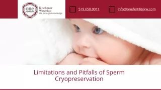 Limitations and Pitfalls of Sperm Cryopreservation