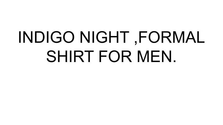 indigo night formal shirt for men