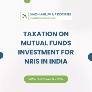 Taxation on Mutual Funds Investment for NRIs in India