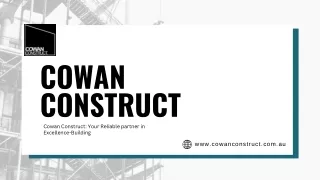 Cowan Construct: Your Reliable partner in Excellence-Building