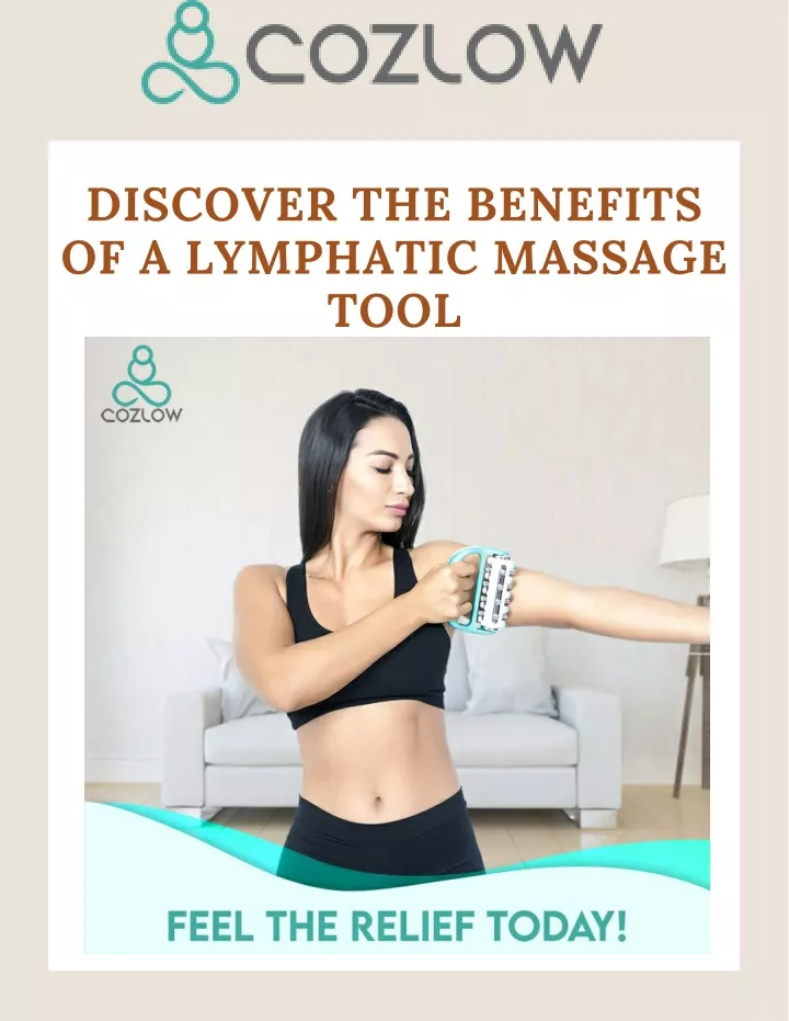 discover the benefits of a lymphatic massage tool