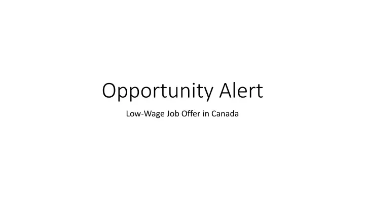 opportunity alert