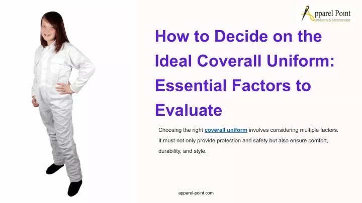 how to decide on the ideal coverall uniform