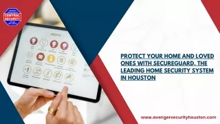 Protect Your Home And Loved Ones Secure Guard Home Security System In Houston