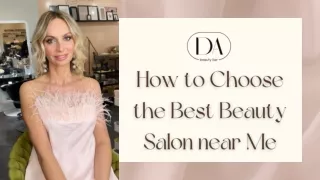 How to Choose the Best Beauty Salon near Me
