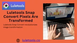 Luletools Snap Convert Pixels Are Transformed