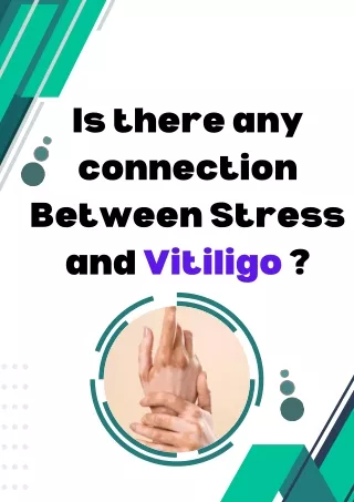 Is there any connection Between Stress and Vitiligo ?