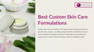 Benefits of Custom Formulation Skincare