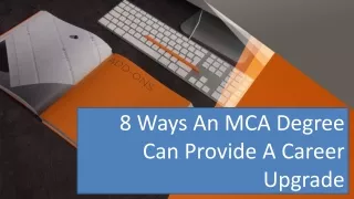 8 Ways An MCA Degree Can Provide A Career Upgrade