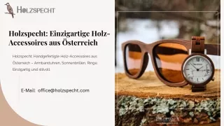 Holzuhr Herren & Holz-Accessoires aus Österreich