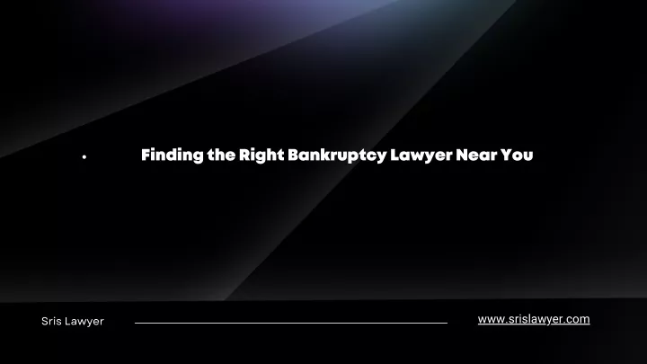 finding the right bankruptcy lawyer near you