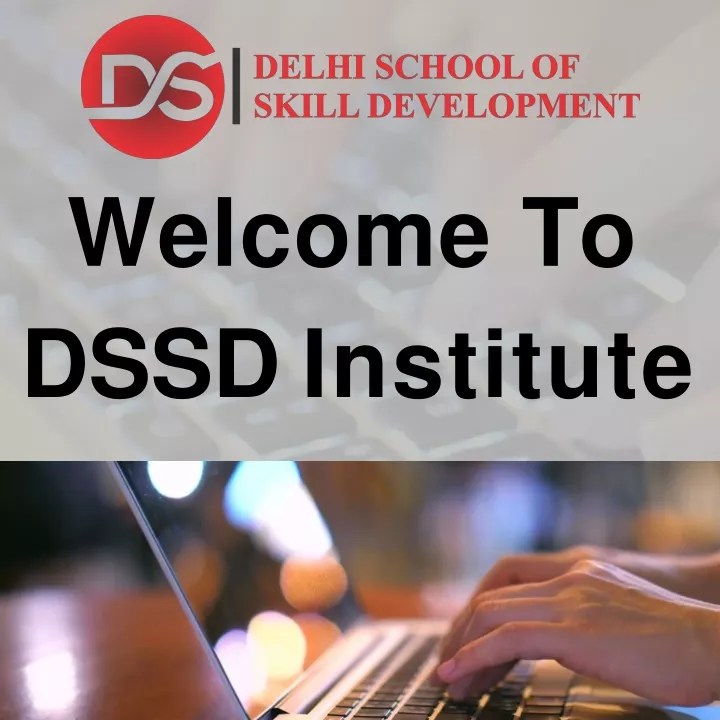 welcome to dssd institute
