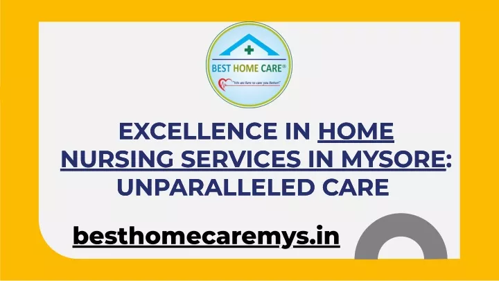 excellence in home nursing services in mysore