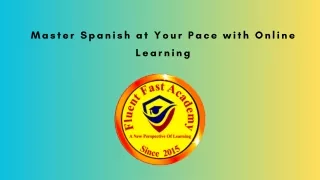 Master Spanish at Your Pace with Online Learning