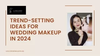 Trend-Setting Ideas for Wedding Makeup in 2024