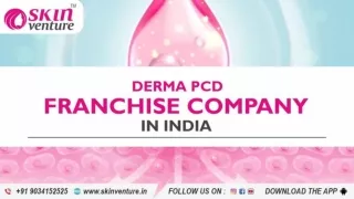 Best Derma PCD Franchise Company in India