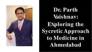 wepik-dr-parth-vaishnav-exploring-the-sycretic-approach-to-medicine-in-ahmedabad-2024020810052902nH